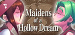 Maidens of a Hollow Dream Original Soundtrack banner image
