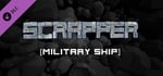 Scrapper - Military Ship Set banner image
