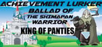 Achievement Lurker: Ballad of the Shimapan Warrior - King of Panties steam charts