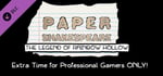 Paper Shakespeare: The Legend of Rainbow Hollow: Extra Time for Professional Gamers Only banner image