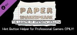 Paper Shakespeare: The Legend of Rainbow Hollow: Hint Button Helper for Professional Gamers Only banner image