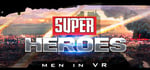 Super Heroes: Men in VR beta steam charts