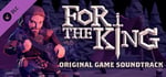 For The King Original Game Soundtrack banner image