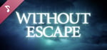 Without Escape Original Soundtrack banner image