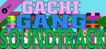 Gachi Gang - Soundtrack banner image