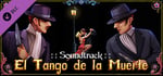 SOUNDTRACK - El Tango de la Muerte banner image