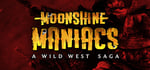Moonshine Maniacs - A Wild West Saga steam charts
