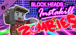 Block Heads: Instakill - Zombie Skin Pack banner image