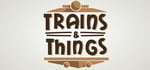 Trains & Things steam charts