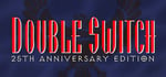 Double Switch - 25th Anniversary Edition steam charts
