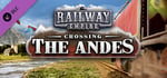 Railway Empire - Crossing the Andes banner image