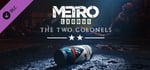 Metro Exodus - The Two Colonels banner image