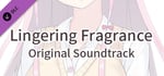 Lingering Fragrance - Original Soundtrack banner image