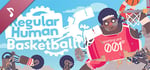 Regular Human Basketball OST banner image