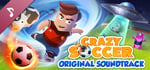 Crazy Soccer: Football Stars - Original Soundtrack banner image