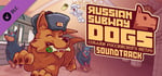 Russian Subway Dogs - Soundtrack banner image