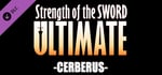 Strength of the Sword ULTIMATE - Cerberus banner image