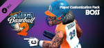 Super Mega Baseball 2 - Boss Player Customization Pack banner image