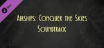 Airships: Conquer the Skies - Soundtrack banner image