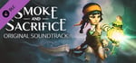 Smoke and Sacrifice Original Soundtrack banner image