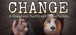 CHANGE: A Homeless Survival Experience steam charts