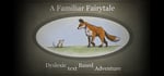 A Familiar Fairytale Dyslexic Text Based Adventure banner image