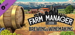 Farm Manager 2018 - Brewing & Winemaking DLC banner image