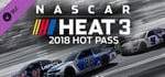 NASCAR Heat 3 - 2018 Hot Pass banner image