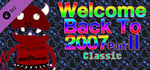 Welcome Back To 2007 Part II Classic banner image