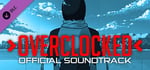 Overclocked - Official Soundtrack banner image