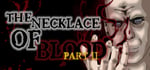 The Necklace Of Blood Part II steam charts