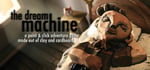 The Dream Machine: Chapter 1 & 2 banner image