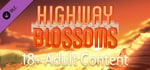 Highway Blossoms - 18+ Adult Only Content banner image