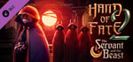 Hand of Fate 2 - The Servant and the Beast banner image