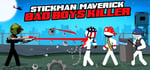 Stickman Maverick : Bad Boys Killer steam charts