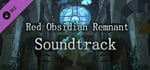 Red Obsidian Remnant - Soundtrack banner image