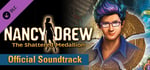 Nancy Drew: The Shattered Medallion - Soundtrack banner image