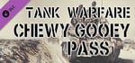 Tank Warfare: Chewy Gooey Pass banner image