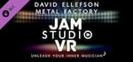Jam Studio VR EHC - David Ellefson Metal Factory banner image