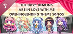The Ditzy Demons Are in Love With Me - Opening/Ending Theme Songs banner image