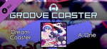 Groove Coaster - Dream Coaster banner image