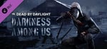 Dead by Daylight - Darkness Among Us Chapter banner image