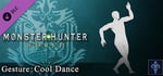 Monster Hunter: World - Gesture: Cool Dance banner image