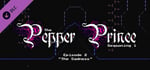 The Pepper Prince: Episode 2 - The Sadness banner image