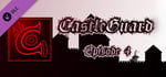 CastleGuard - Episode 4 banner image