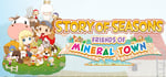 STORY OF SEASONS: Friends of Mineral Town banner image