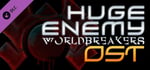 Huge Enemy - Worldbreakers - OST banner image