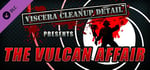 Viscera Cleanup Detail - The Vulcan Affair banner image