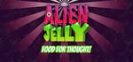 Alien Jelly: Food For Thought! steam charts