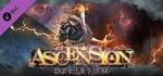 Ascension: Delirium banner image